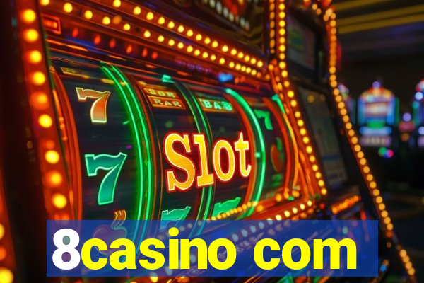 8casino com